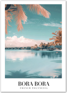 Bora Bora French Polynesia Art Print – Tropical Paradise and Ocean